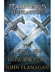 The Siege of Macindaw Rangers Apprentic The Siege of Macindaw Rangers Apprentic