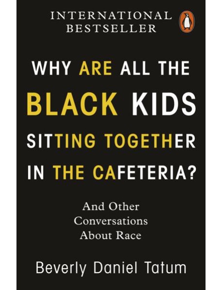 Why Are All the Black Kids Sitting Toget