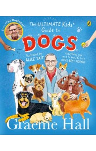 The Ultimate Kids Guide to Dogs