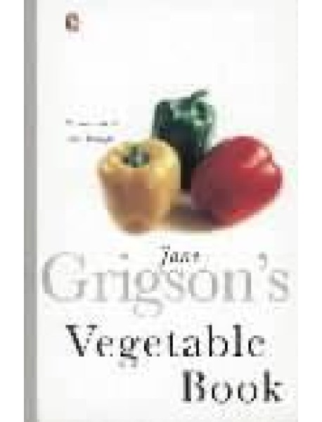 Jane Grigsons Vegetable Book