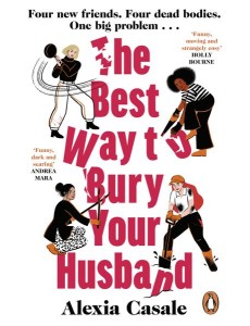 The Best Way to Bury Your Husband The Best Way to Bury Your Husband