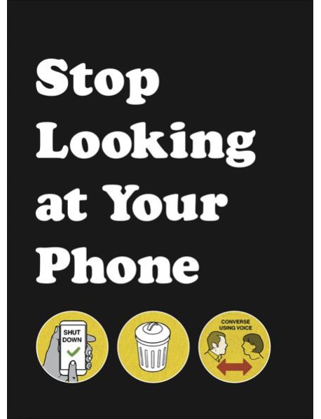Stop Looking at Your Phone