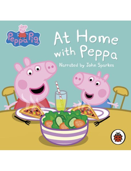 Peppa Pig At Home with Peppa