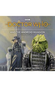 Doctor Who and the Android Invasion