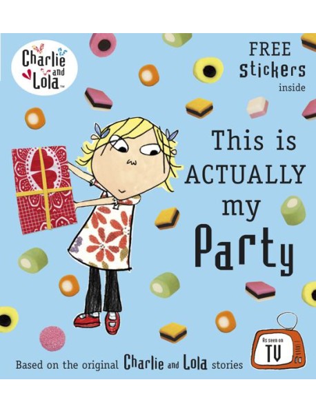 Charlie and Lola This is Actually My Pa