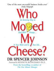 Who Moved My Cheese
