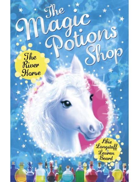 The Magic Potions Shop The River Horse