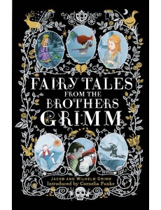 Fairy Tales from the Brothers Grimm Fairy Tales from the Brothers Grimm