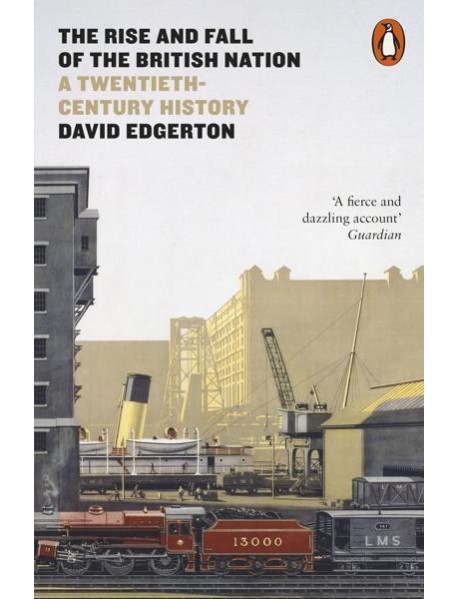 The Rise and Fall of the British Nation