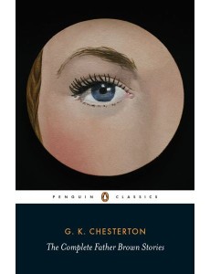 The Complete Father Brown Stories
