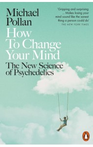 How to Change Your Mind