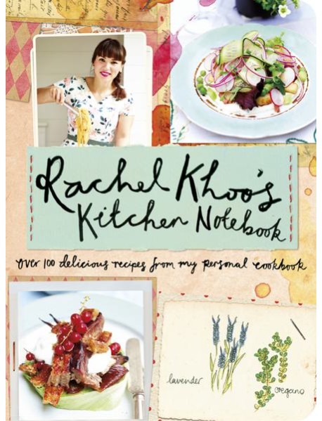 Rachel Khoos Kitchen Notebook