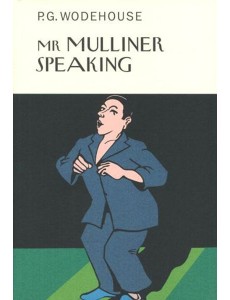 Mr Mulliner Speaking