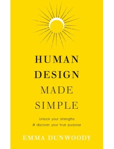 Human Design Made Simple