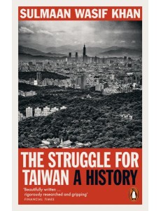 The Struggle for Taiwan