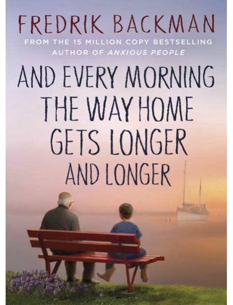 And Every Morning the Way Home Gets Long