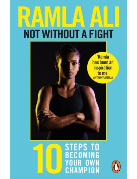 Not Without a Fight Ten Steps to Becomi