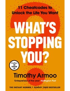 Whats Stopping You
