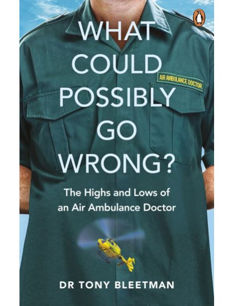 What Could Possibly Go Wrong