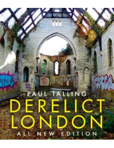 Derelict London All New Edition