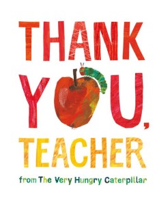 Thank You Teacher from The Very Hungry C Thank You Teacher from The Very Hungry C