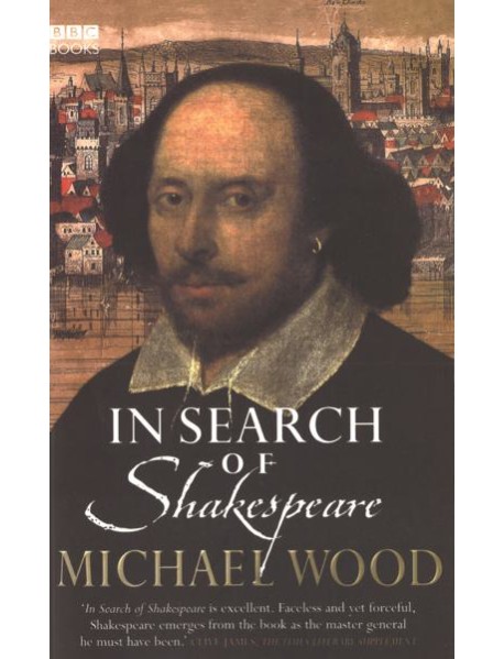 In Search Of Shakespeare