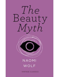 The Beauty Myth Vintage Feminism Short The Beauty Myth Vintage Feminism Short