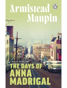The Days of Anna Madrigal The Days of Anna Madrigal