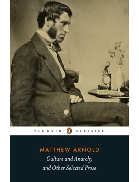 Culture and Anarchy and Other Selected P