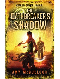 The Oathbreakers Shadow The Oathbreakers Shadow