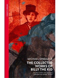 The Collected Works of Billy the Kid