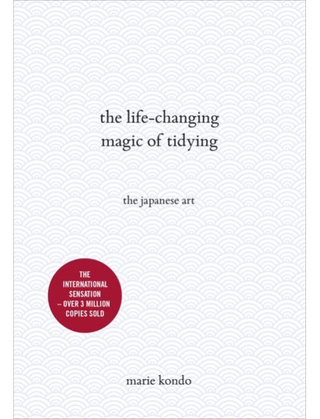 The LifeChanging Magic of Tidying