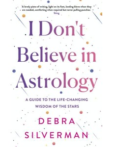 I Dont Believe in Astrology