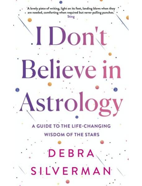 I Dont Believe in Astrology