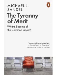 The Tyranny of Merit