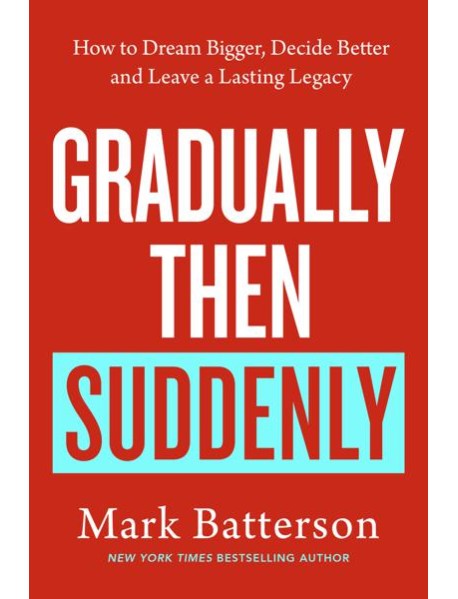 Gradually then Suddenly