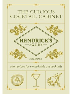 Hendricks Gins The Curious Cocktail Cabi