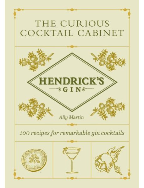 Hendricks Gins The Curious Cocktail Cabi