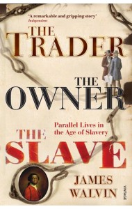 The Trader The Owner The Slave