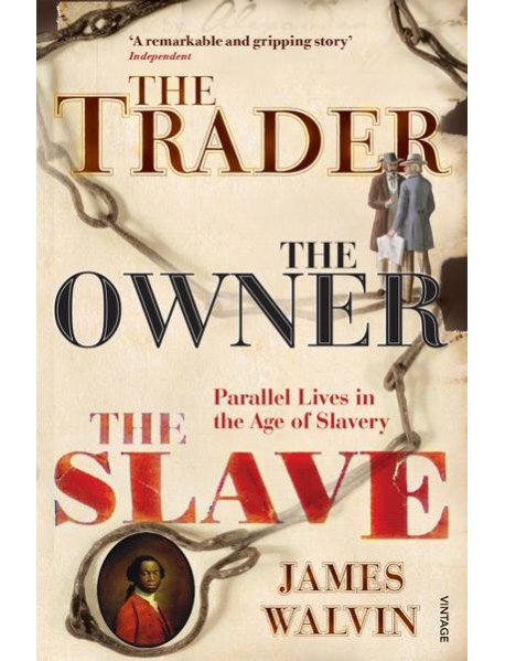 The Trader The Owner The Slave