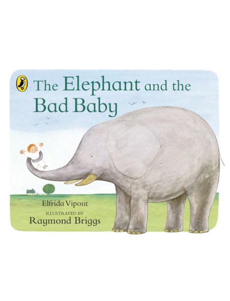 The Elephant and the Bad Baby