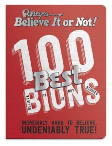 Ripleys 100 Best Believe It or Nots Ripleys 100 Best Believe It or Nots