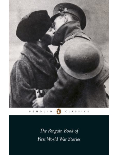 The Penguin Book of First World War Stor