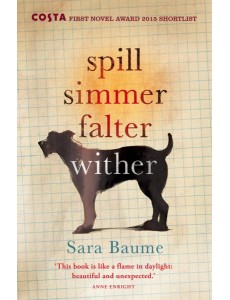 Spill Simmer Falter Wither