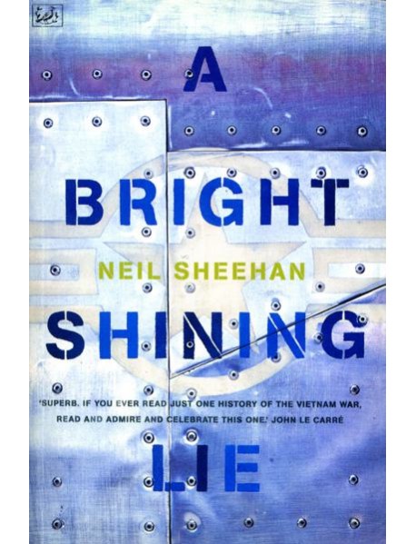A Bright Shining Lie