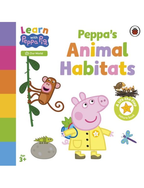 Learn with Peppa Peppas Animal Habitats