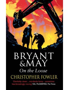 Bryant and May On The Loose