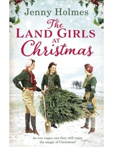 The Land Girls at Christmas