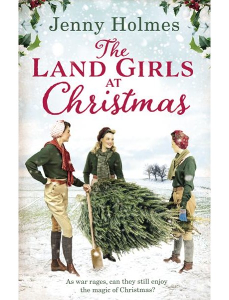 The Land Girls at Christmas