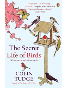 The Secret Life of Birds The Secret Life of Birds